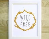 wild and free quote art print 8 x 10 antler wreath and handwritten typography illustration in spring colors with white background