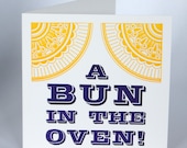 Letterpress Typeset Cards - A Bun in the Oven