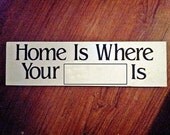 Home is Where your bike, dog, family sign personalized