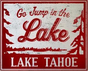 Go Jump in the Lake-Lake Tahoe 22x26
