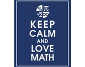 Keep Calm and LOVE MATH, 8x10 Art Print (featured in Navy) Buy 3 get 1 FREE  Keep Calm Art Keep Calm Poster