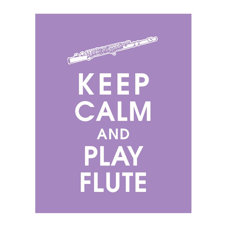 Keep Calm and Play Flute, 11x14 Print  (featured in Imperial Violet) Buy 3 get 1 FREE  Keep Calm Art Keep Calm Poster