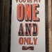 Letterpress print, You're My One And Only Black and Red. Signed & numbered limited edition