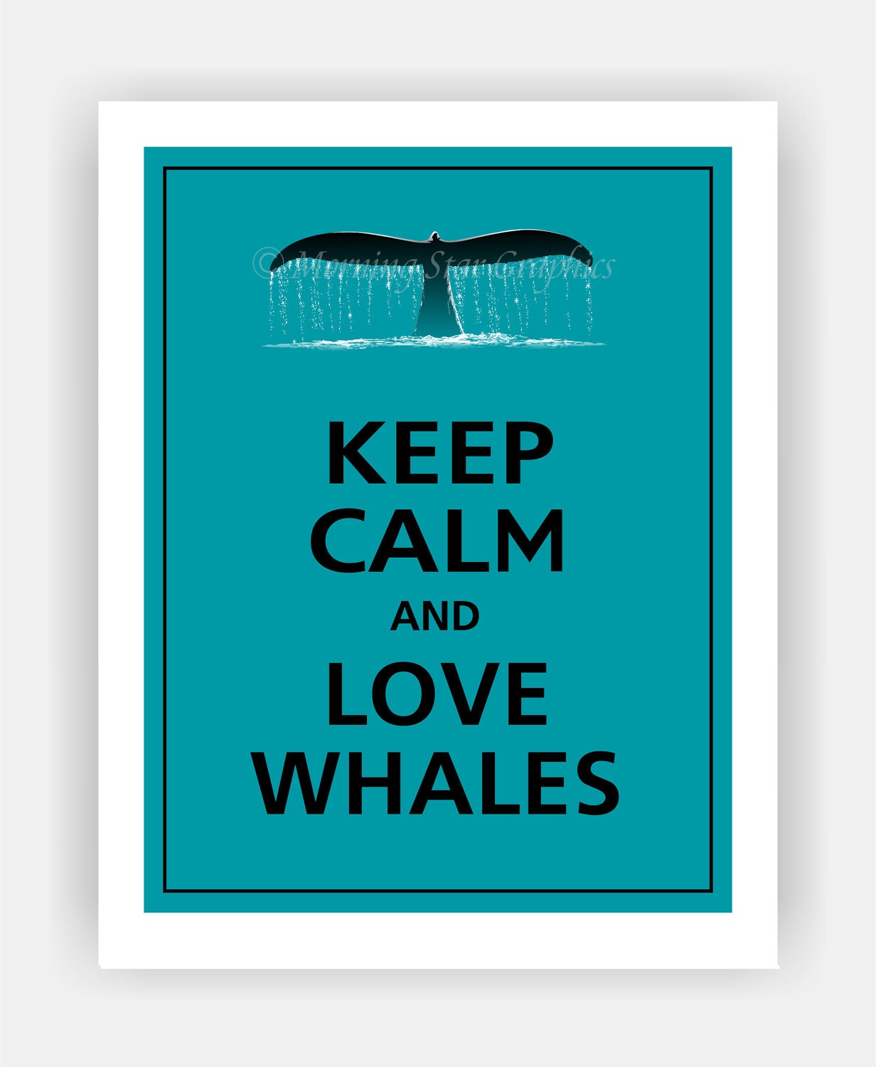 Keep Calm and LOVE WHALES Print 11x14 (Surf Blue featured--56 colors to choose from)