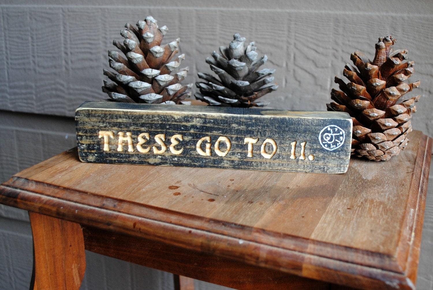 These Go To 11 Carved Wooden Sign - Spinal Tap - Reclaimed Wood