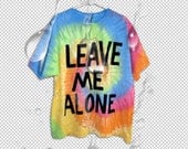 leave ME ALONE TIE die T shirt L