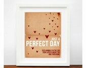 just a Perfect Day 8 x 10 modern original art print Typographic Poster