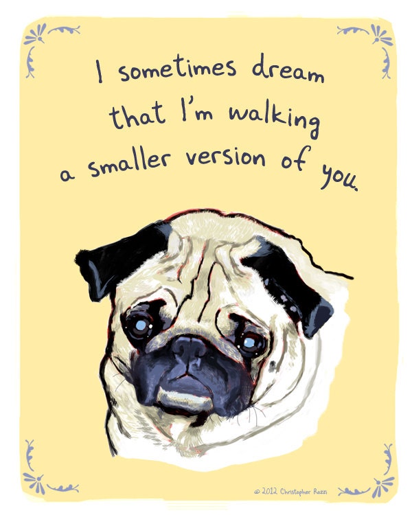 Pug 5x7 Print of Original Painting with Phrase