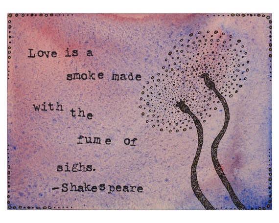 Original Illustration, Shakespeare Quote - 8x10 Archival Print, Romeo and Juliet, Love Quote Print