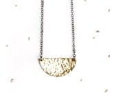 Brass Half Moon Necklace / oxidized sterling silver chain, gold half-circle textured pendant / metalwork jewelry / layering necklace for her