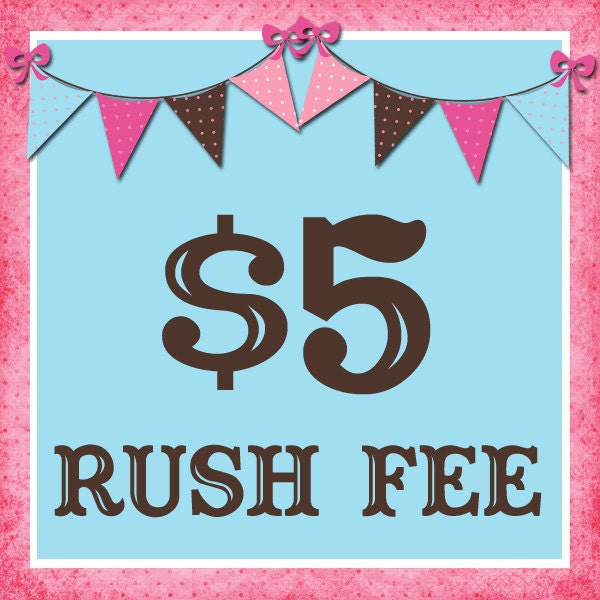RUSH FEE for Invitations, Purchase 2 for Party Packs