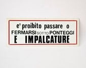 Vintage Italian plastic sign Prohibited 1990s