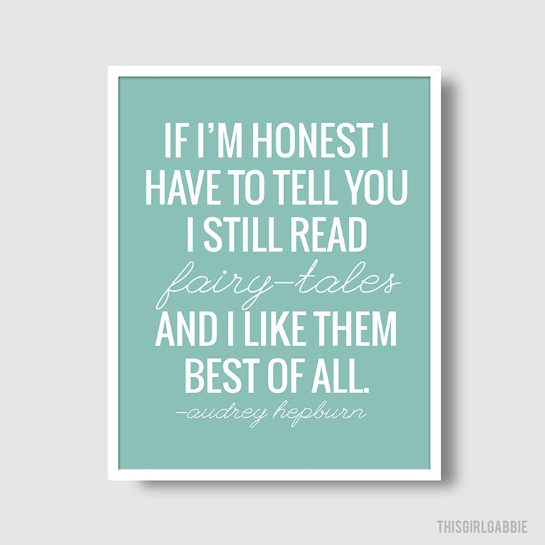 Fairy Tales Audrey Hepburn Quote Print - 8x10 - Soft Blue Green - White Text - Typography Print