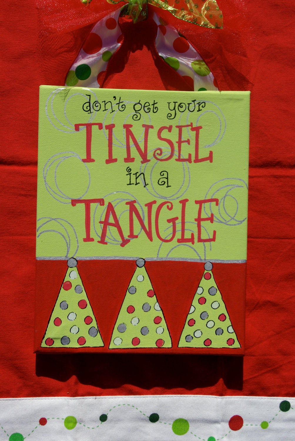 Hand Painted Holiday Canvas Sign "Don't Get Your Tinsel in a Tangle"