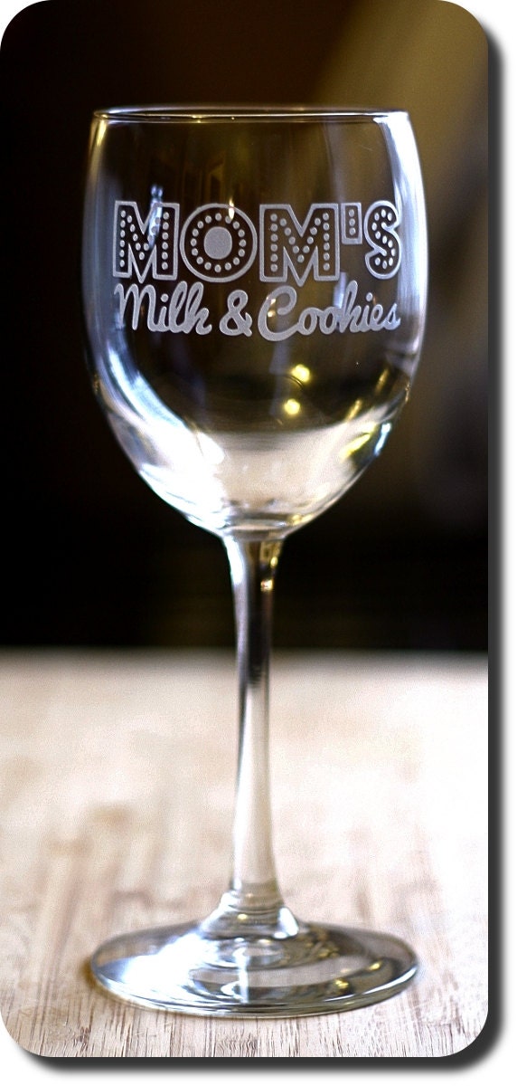 Mom's Milk and Cookies etched 12oz wine glass