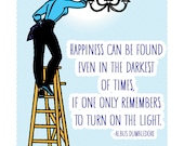 Happiness Can be Found Screen Print