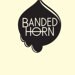 bandedhorn