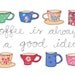 coffee is always a good idea - art print