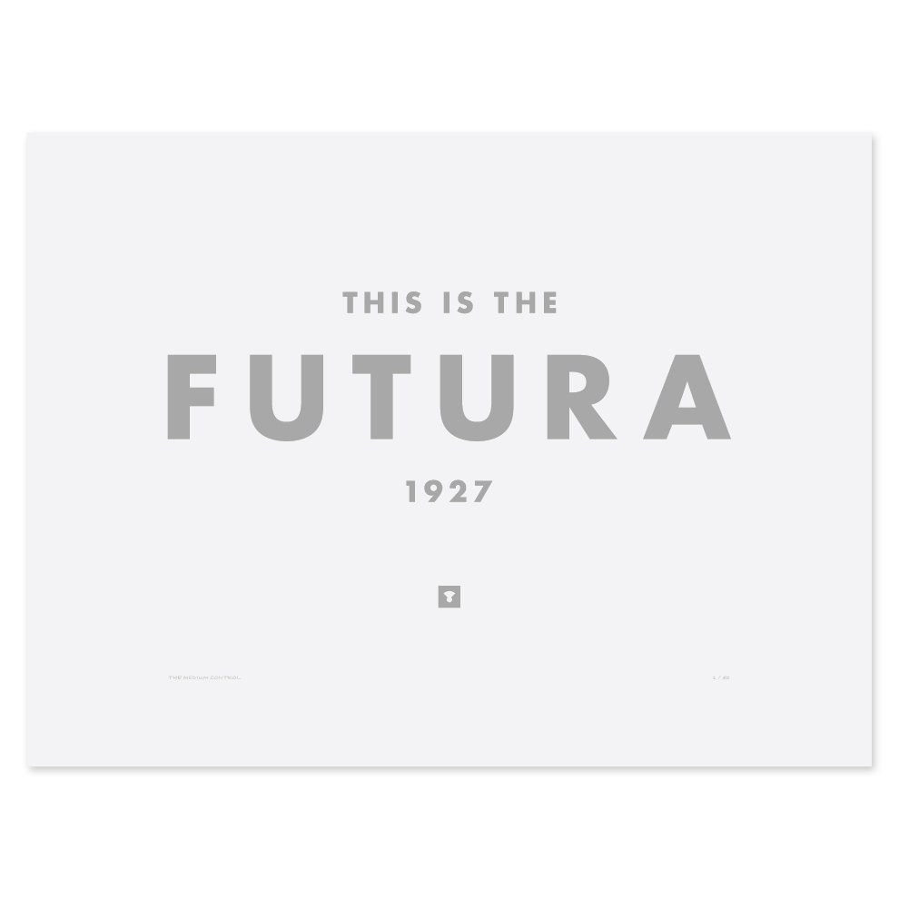 Print: This is the Futura - Screenprint - Typography Print