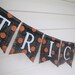 Trick or Treat Glitter Burlap Banner Pennant Bunting