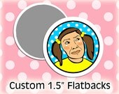 50 Custom Flatback Buttons 1.5 Inch