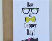Have a Dapper Day Single Card