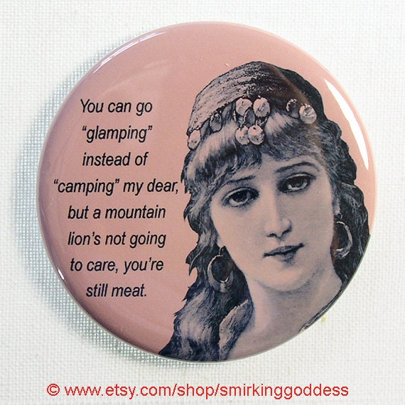 Glamping-Humorous Sarcastic Magnet