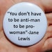 Feminist Jane Lewis Quote Pinback Button/Badge/Magnet