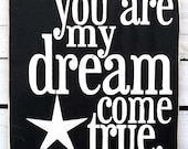 Typography Wood Sign- - You Are My Dream Come True with Star Wall Decor