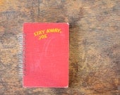Vintage Book Journal .. Stay Away, Joe