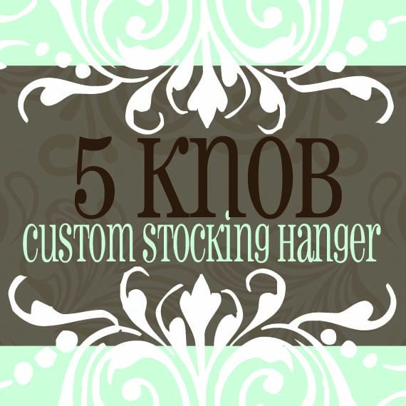 5 knob/hook STOCKING HANGER