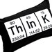 Think Word  Embroidered Pillow using the Periodic Table Chemistry elements