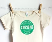 I'm Awesome - American Apparel Organic Onesie
