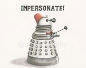 Dalek Fez Time, IMPERSONATE original illustration