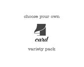 choose your own greeting card variety 4 pack