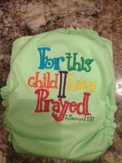 For this child I have prayed embroidered cloth diaper