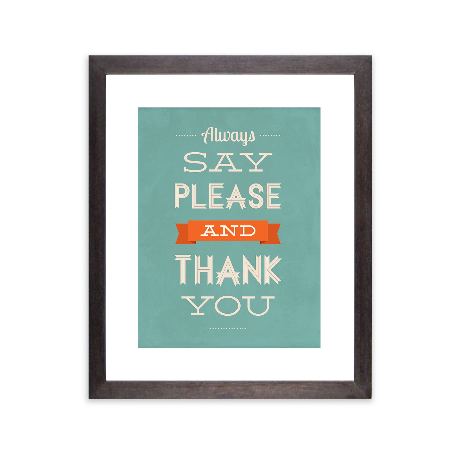 Please and Thank You manners typography print, green/orange: 5 x 7