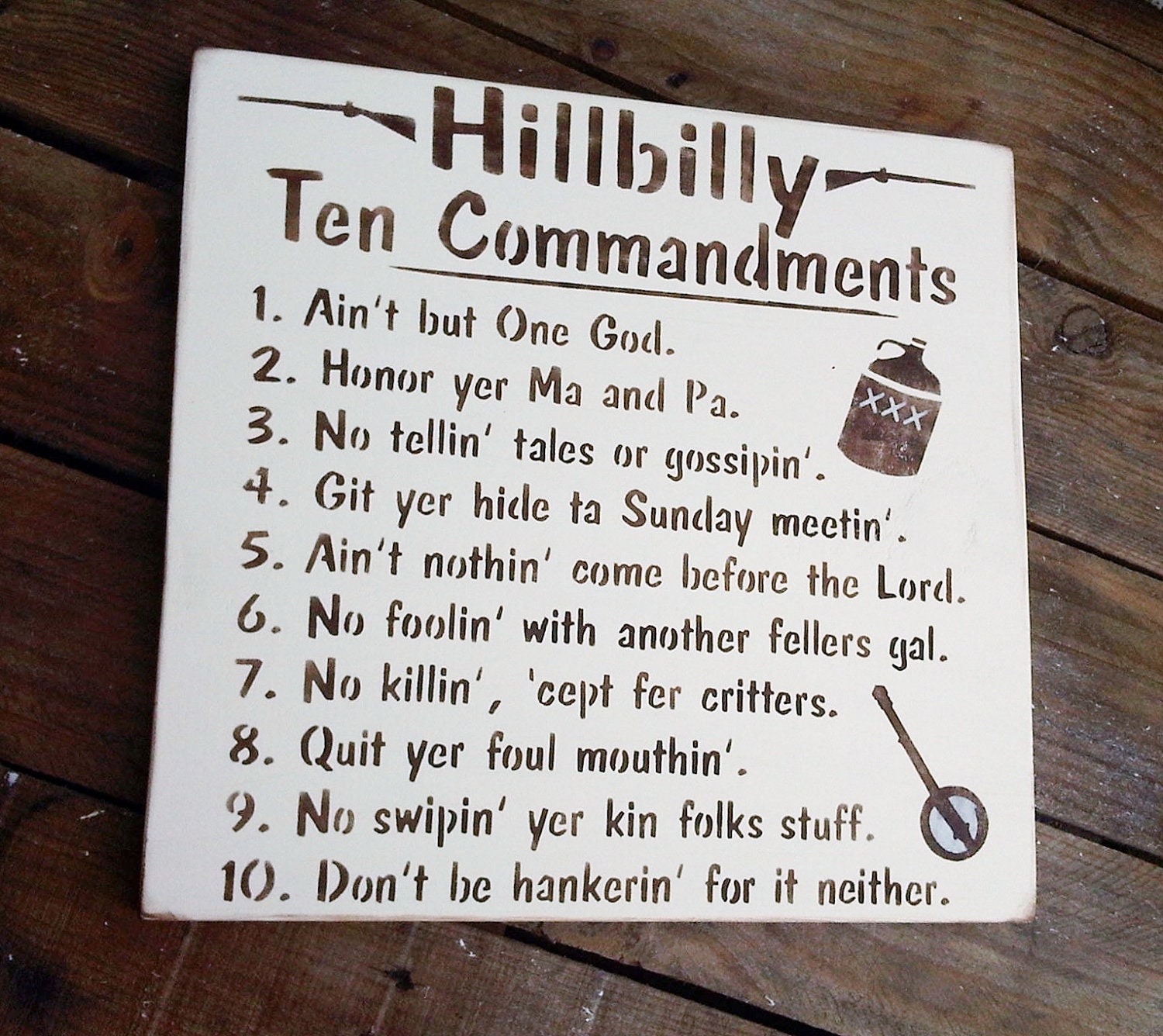 Southern South, funny sign "Hillbilly Ten Commandments" - Redneck, Man Cave