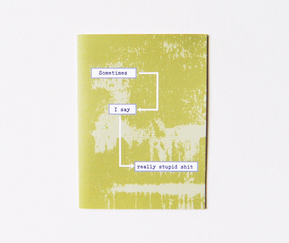 Sometimes I Say Really Stupid Sh-t-Apology Card