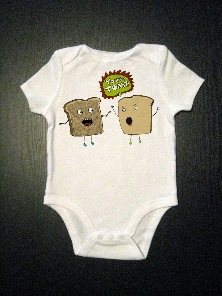 Funny Pun Baby Clothes - You're Toast - Funny Saying One Piece - Funny Baby Bodysuit - Childrens Clothing