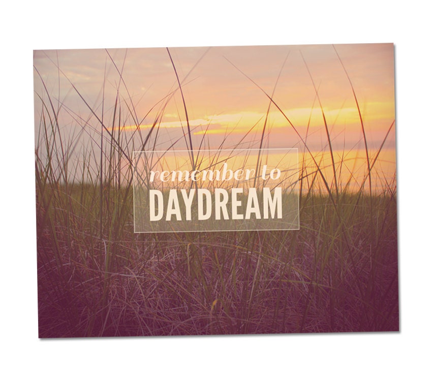 Remember to Daydream - Beach Grass Typograhy Photograph Print
