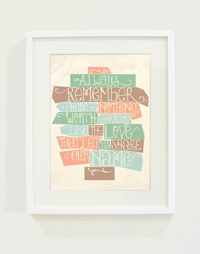 Love That Let Us Share Our Name Art Print // 8 x 10