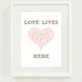Love Lives Here Art Print // 8 x 10