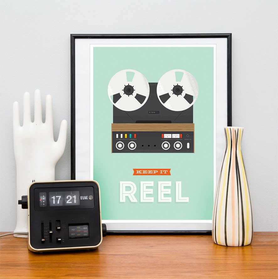 Motivational poster, inspirational print, retro poster, hipster, reel to reel, music, nursery art, typography poster - Keep it Reel A3