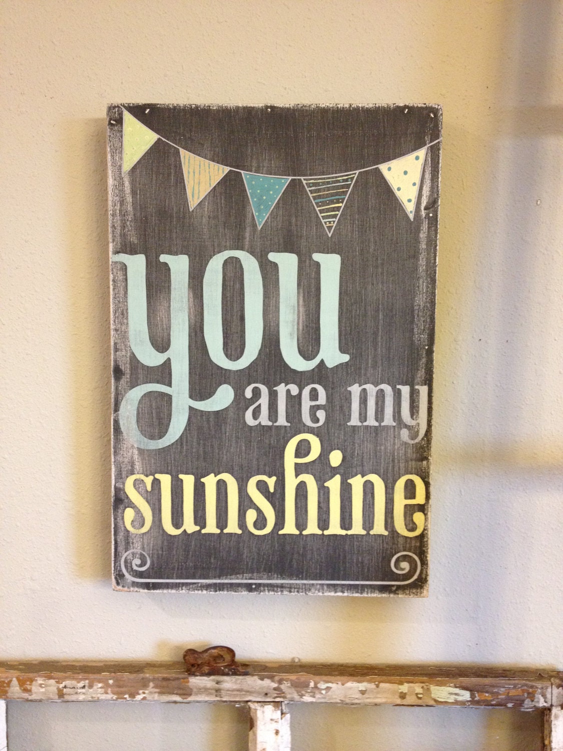 You are my sunshine - chalkboard look with painted bunting, pennant