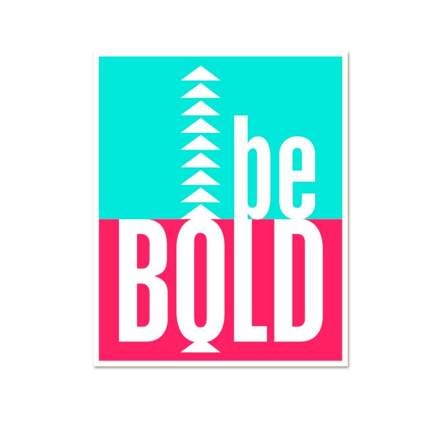 Neon Olympic Be Bold Inspirational Modern Art Print Neon Pink Neon Blue Neon Green Yellow