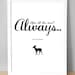 After all this time.. Always. Includes Doe Patronus (A5 / 148 x 210mm) Print/Poster