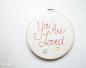 Embroidery Hoop Art Nursery Wall Art You are Loved Quote Modern Orange Yellow Aqua Green