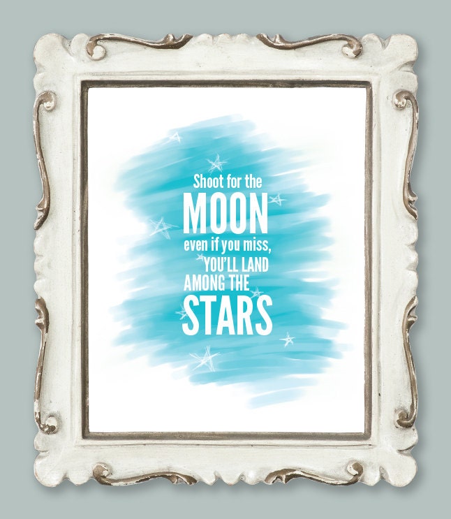 Shoot for the Moon Printable - A4 or US Letter size