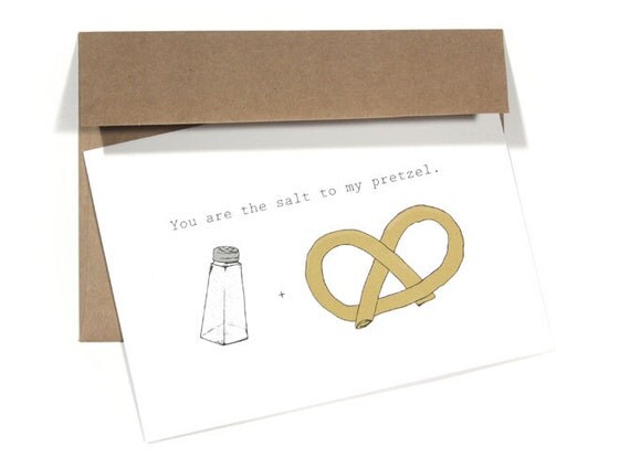 I Love You Card - You Are The Salt To My Pretzel